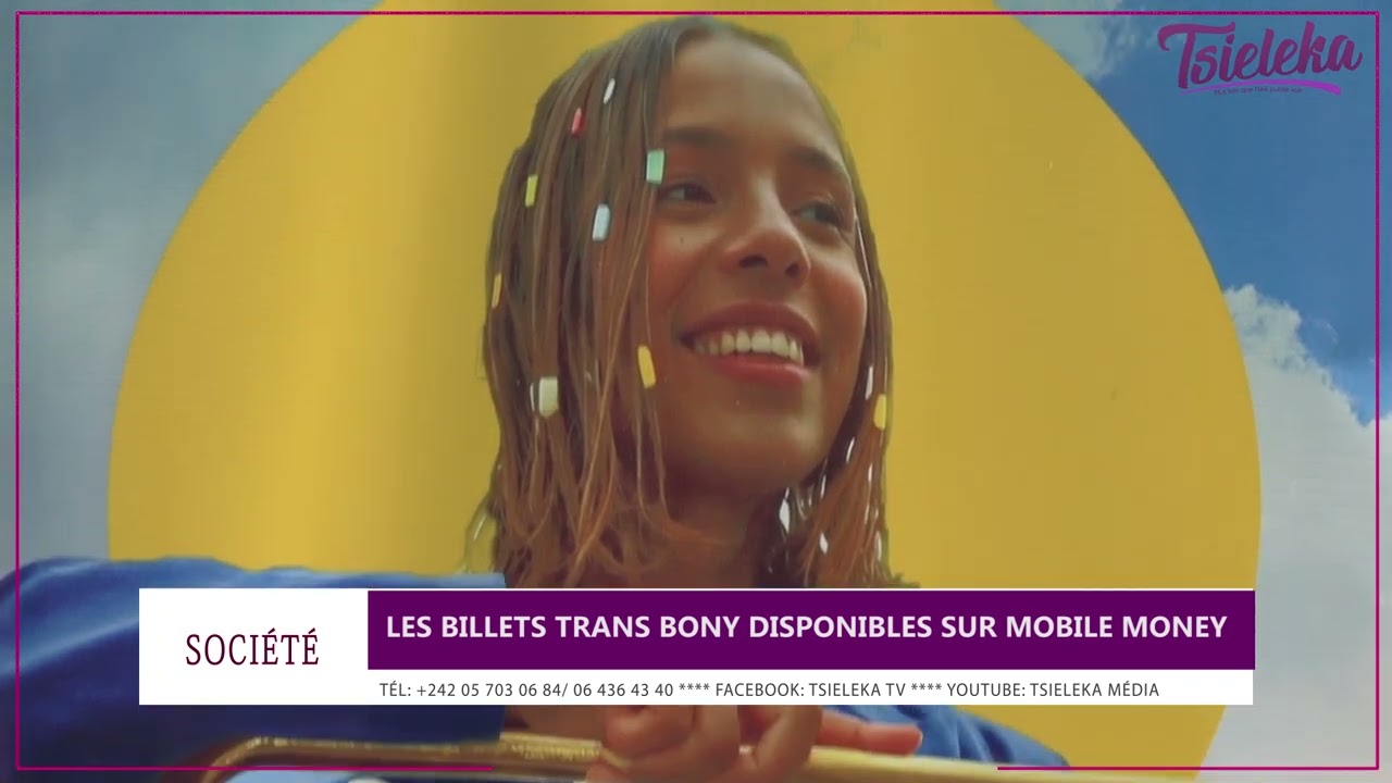 Les #billets# #Trans# #Bony# disponible sur #Mobile# #Money#