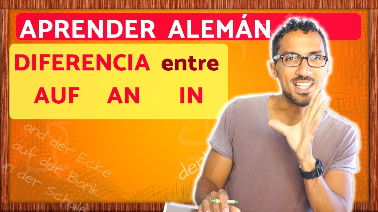 AUF, AN, IN - Aprende a diferenciar estas preposiciones alemanas