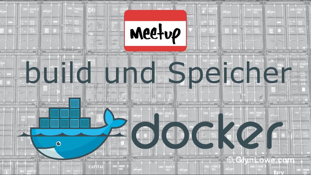 2. Meetup Docker Build und Storage