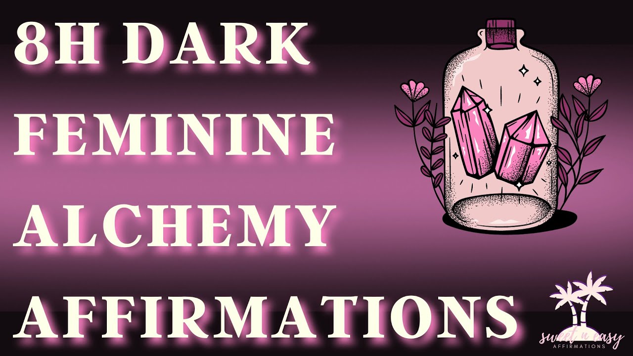 8H Dark Feminine Alchemy Affirmations - EXTENDED TAPE - POWERFUL - Dark Feminine Energy