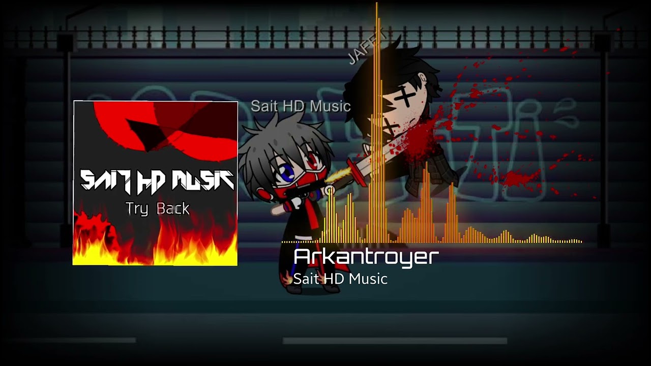 [Dubstep] Sait HD Music - Arkantroyer [Try Back EP ALBUMS OUT NOW.]