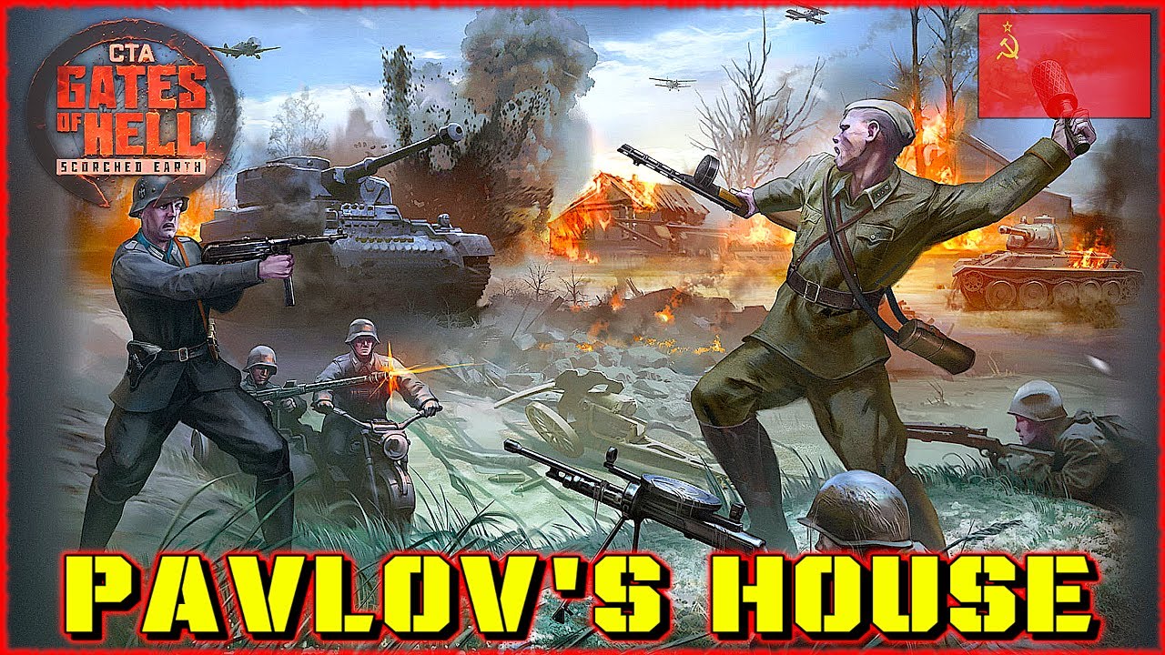 Pavlov's House | Gates Of Hell: Scorched Earth DLC | Soviet Union