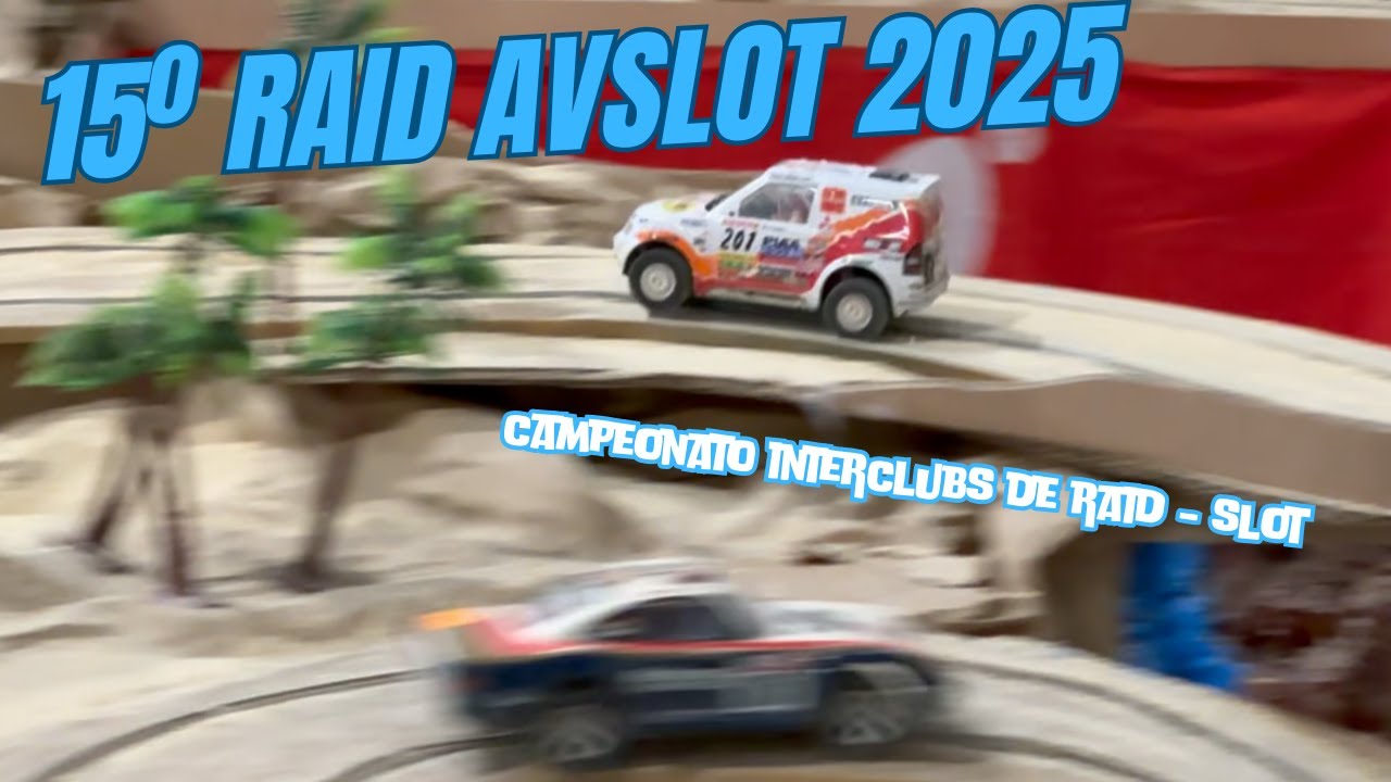 15º Raid Slot Avslot Dakar 2025 - IberRaid - Campeonato Interclubs RaidSlot