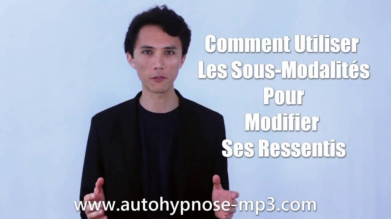 Les sous-modalités en Hypnose et en PNL
