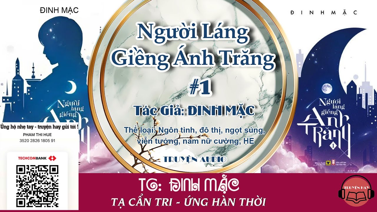 #1 Đọc Truyện Người Láng Giềng Ánh Trăng Đinh Mặc 🌙Ngôn Tình Viễn Tưởng HE Đáng Đọc Nhất