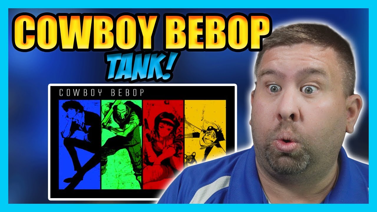 FIRST TIME Hearing Cowboy Bebop! | Music Teacher Reacts to Tank!