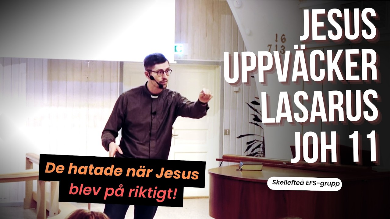 Uppståndelsen och livet - Predikan över Johannes 11