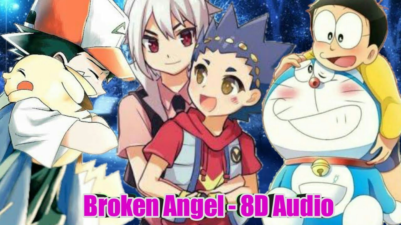 Ash & Pikachu, Valt & Shu, Doraemon & Nobita {Requested} Amv | Broken Angel - 8D Audio