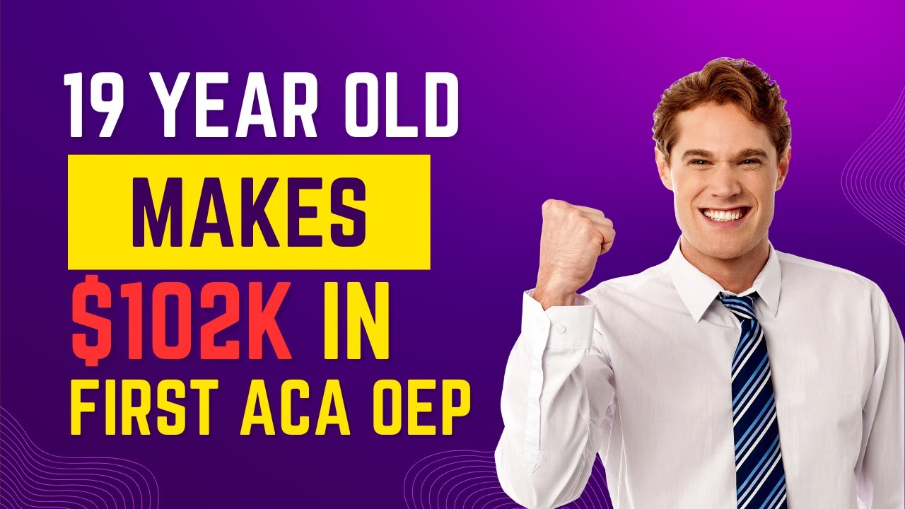 19 Year Old Insurance Agent Makes $102k In Her First ACA (U65 Health) Open Enrollment!