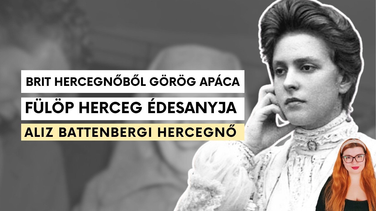 Aliz battenbergi hercegnő: Fülöp herceg édesanyja tragikus és lenyűgöző élete