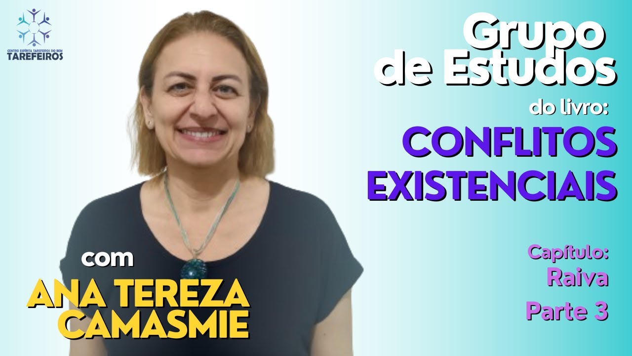 #9 | Raiva | Parte 3 | Conflitos Existenciais | Ana Tereza Camasmie