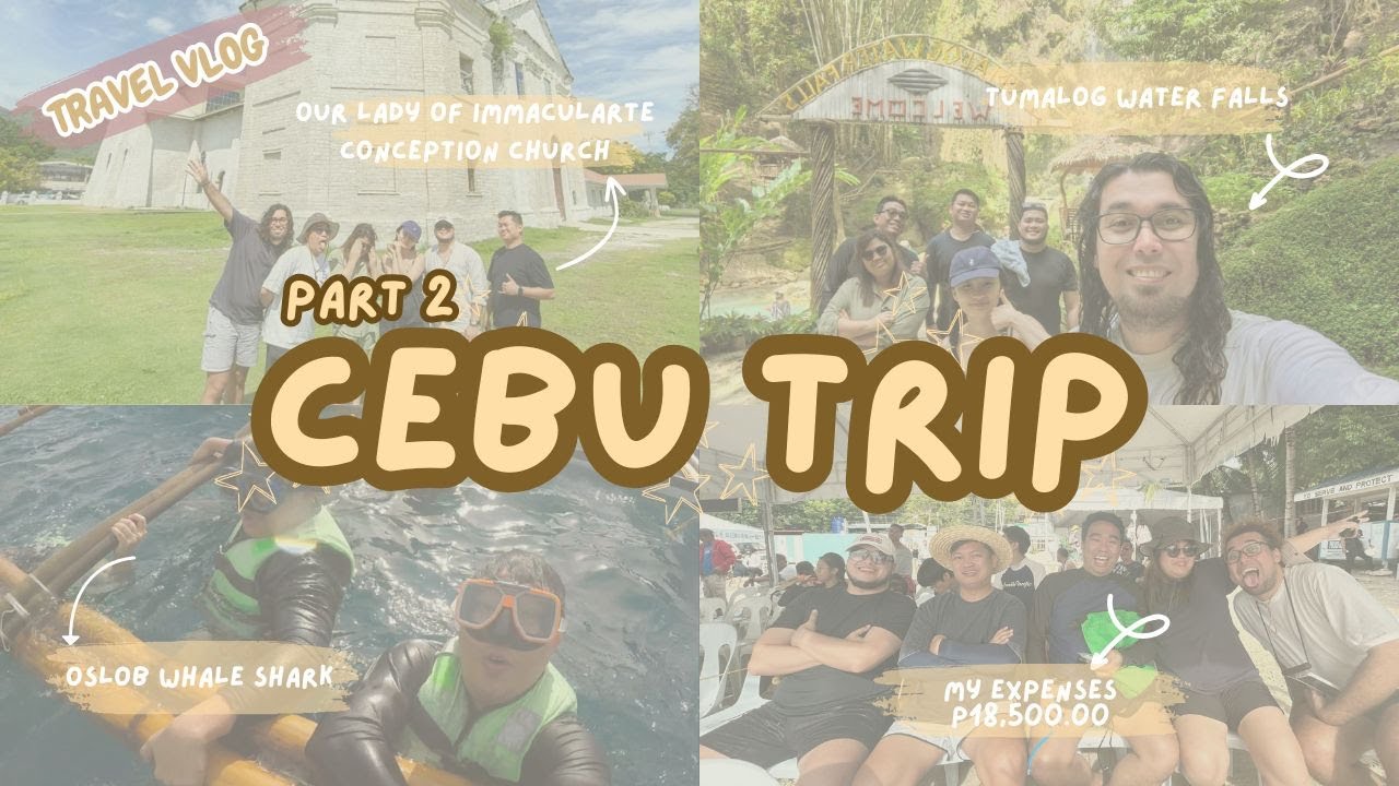 TRAVEL VLOG | CEBU TRIP | PART2 | 4D3N | ITINERARY | EXPENSES