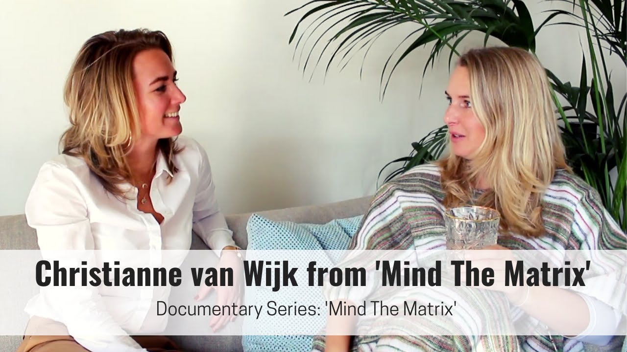 Interview: Christianne van Wijk: 'Mind The Matrix'