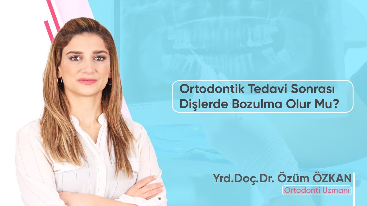 Ortodontik Tedavi Sonrası Dişlerde Bozulma Olur Mu?