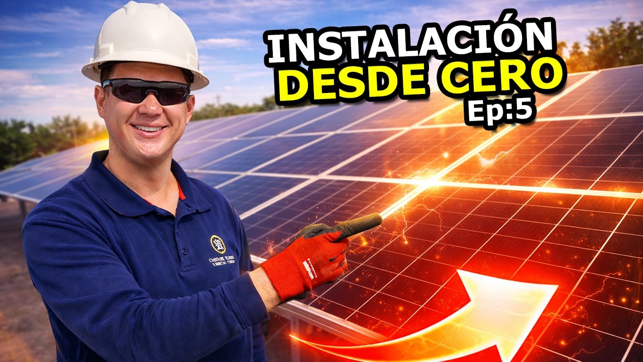 C&oacute;mo Instalar 12 Paneles Solares Desde Cero En M&eacute;xico (Explicado F&aacute;cil y Profesional) EP.5
