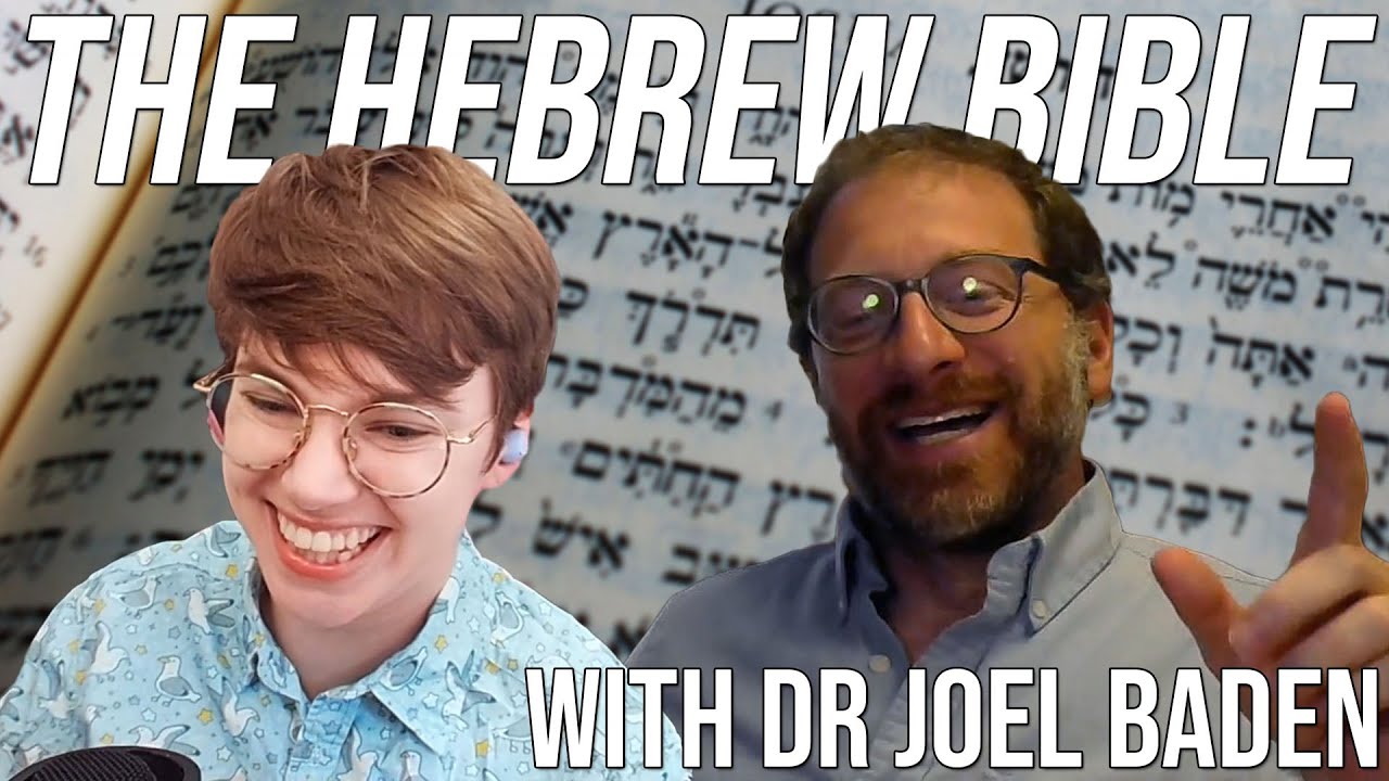 The Real Hebrew Bible | w Dr Joel Baden