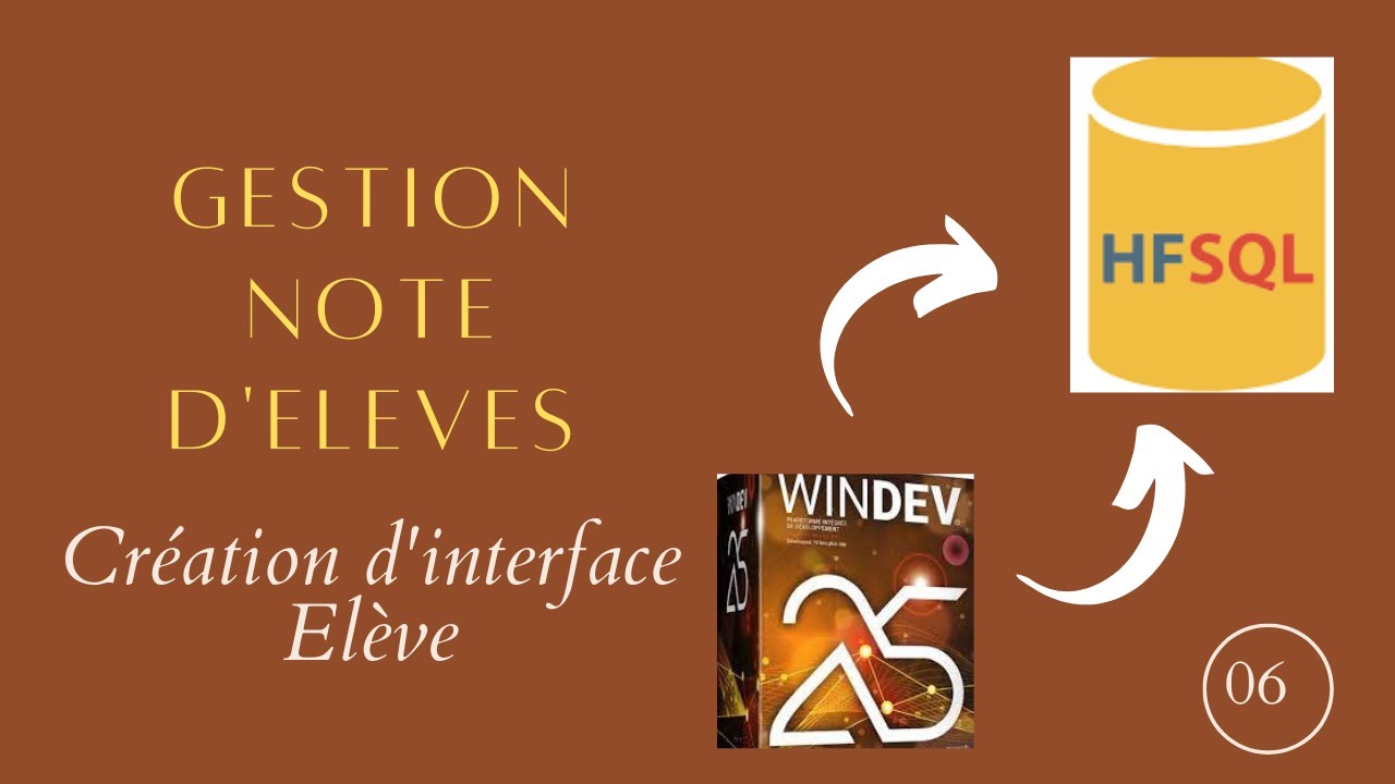 Windev 25 : Création d'interface élèves 06.