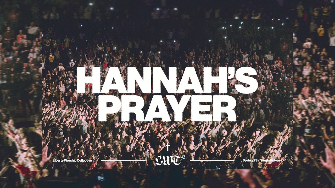 Liberty Worship Collective | Hannah's Prayer
