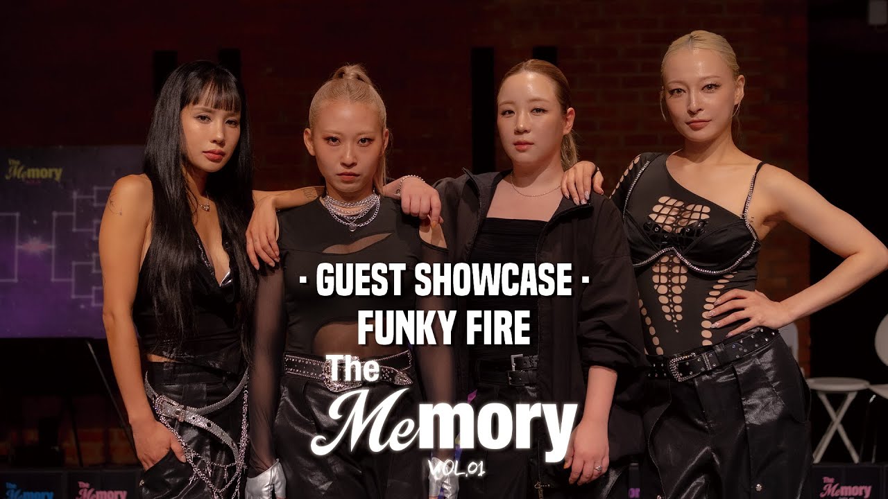 THE MEmory vol.1 | GUEST SHOWCASE | FUNKY FIRE