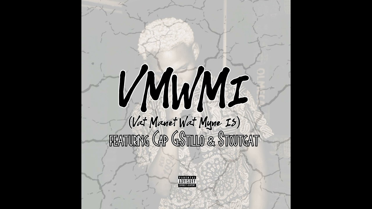 KB - VMWMI(Vat Manet Wat Myne Is) ft Cap G,Stillo & Stoutgat