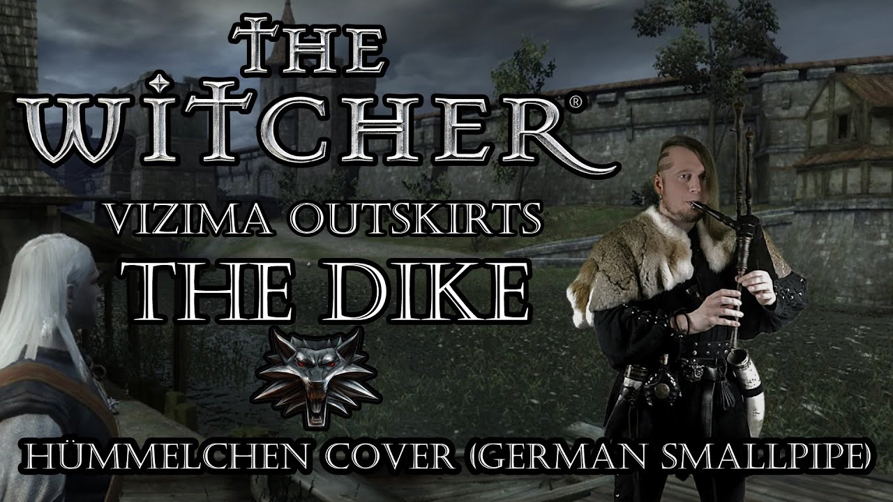 The Witcher 1: The Dike (Vizima Outskirts) - Hümmelchen Cover (German Smallpipe)