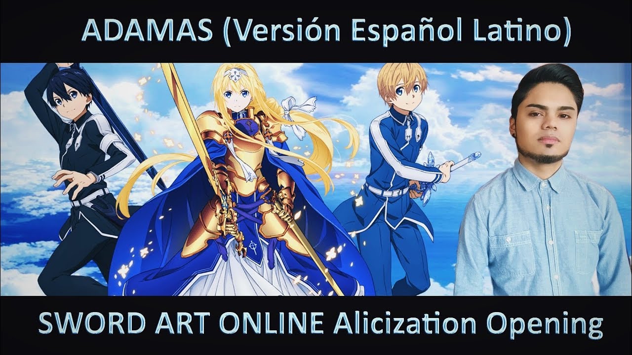 ADAMAS (Versión Español Latino) Sword Art Online Alicization OP