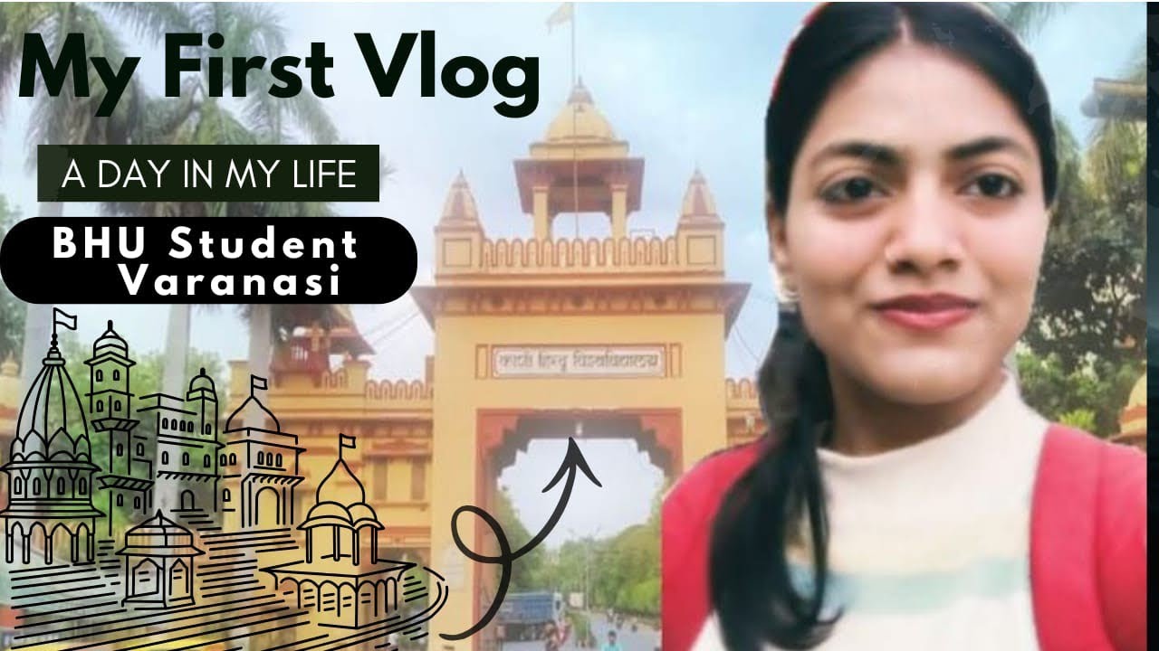✨ A Day in My Life as a BHU Student | First Vlog ✨