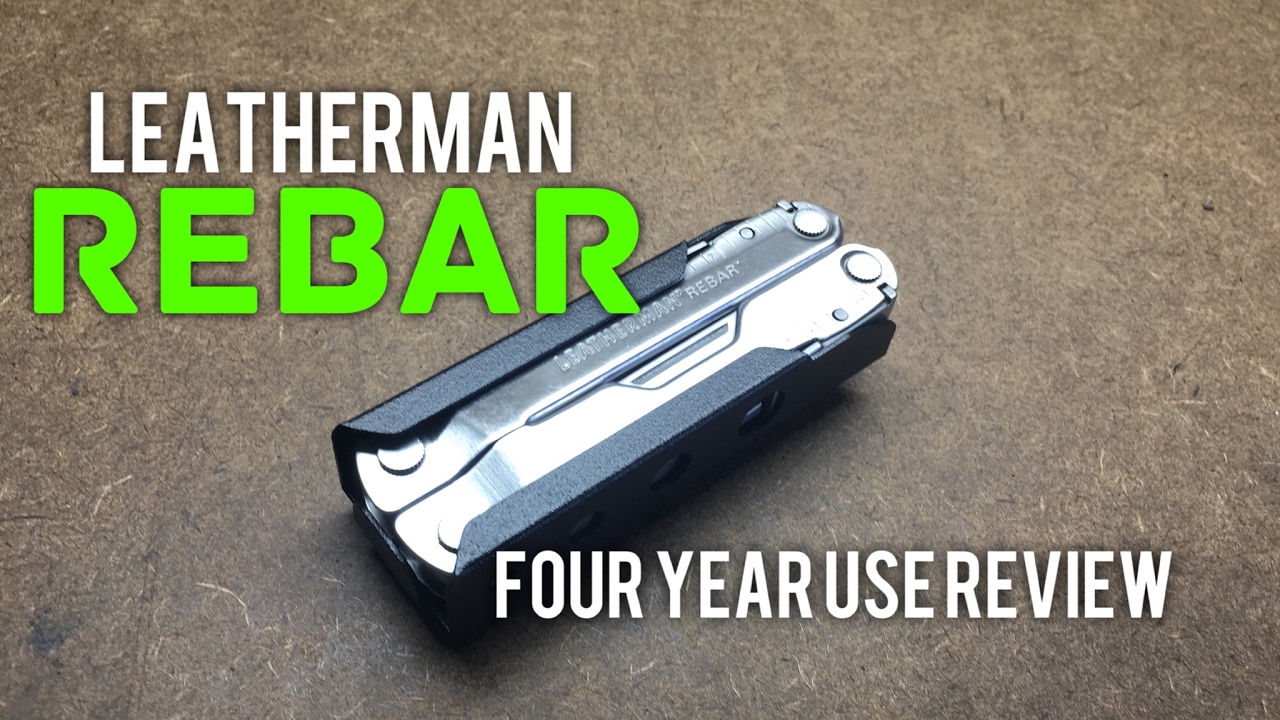 Обзор Leatherman Rebar спустя четыре года — мой любимый Leatherman