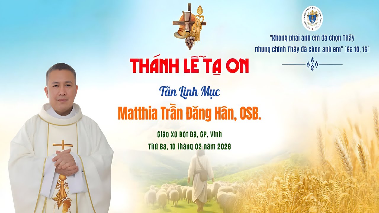 🔴 TRỰC TIẾP || THÁNH LỄ TẠ ƠN MỪNG TÂN LINH MỤC | Matthia Trần Đăng Hân,OSB.