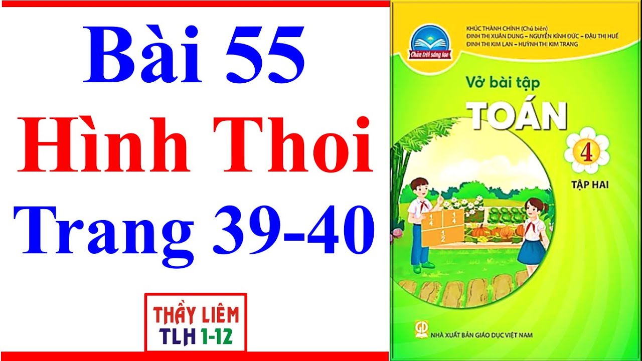 Vở Bài Tập Toán Lớp 4 Bài 55 | Hình Thoi | Trang 39 - 40 | Chân Trời Sáng Tạo | Tập 2