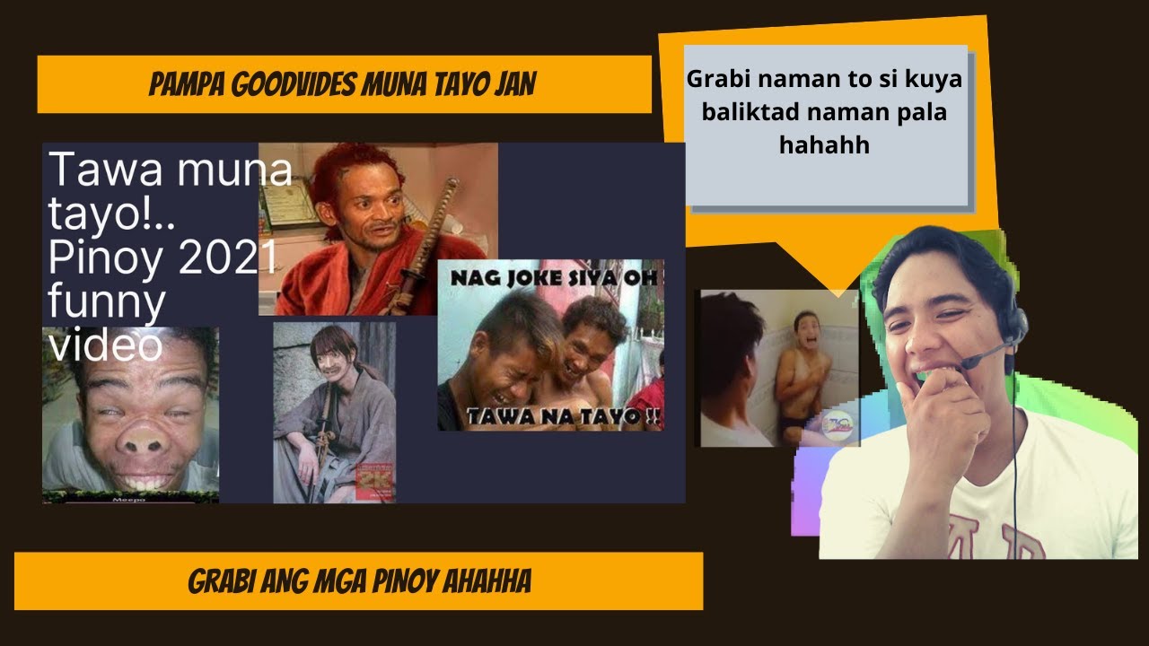 2021 Pinoy Funny video (Reaction Video)