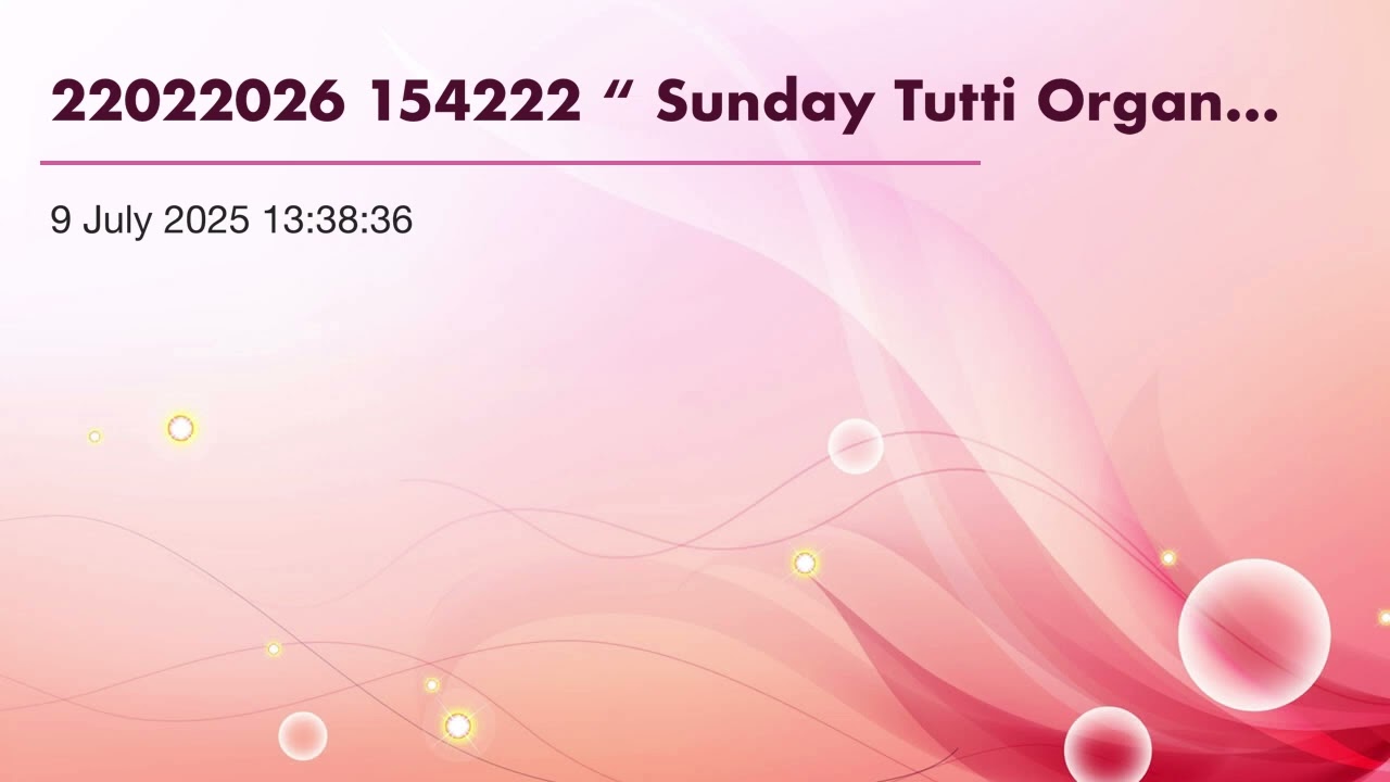 22022026 154222 “ Sunday Tutti Organ with strings “