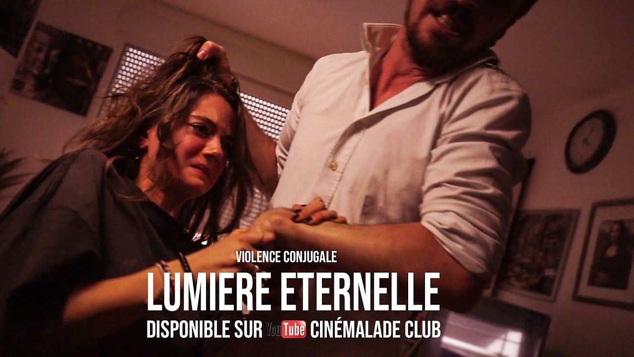 LUMI&Eacute;RE &Eacute;TERNELLE - COURT METRAGE (VIOLENCE CONJUGALE)
