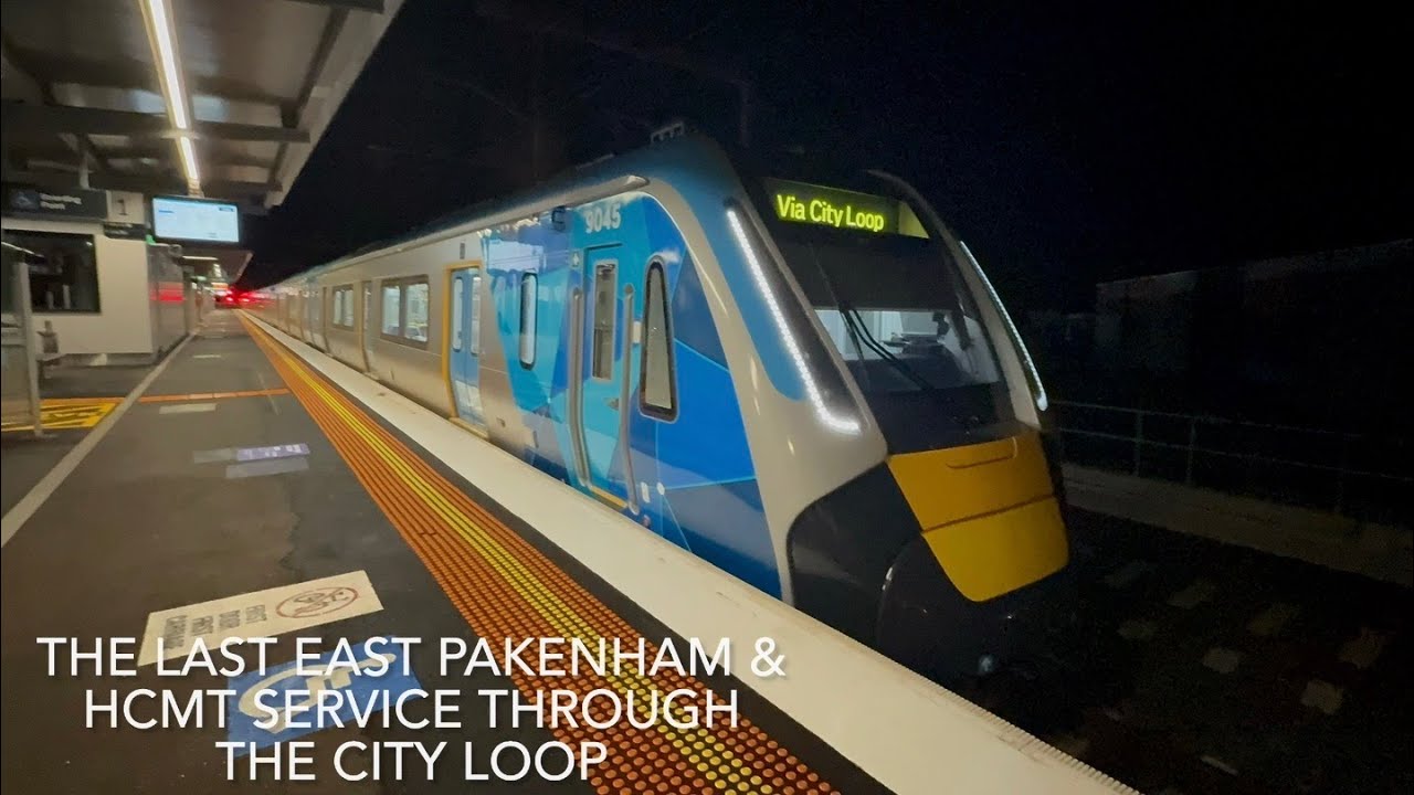The Last East Pakenham & HCMT Service Through The City Loop