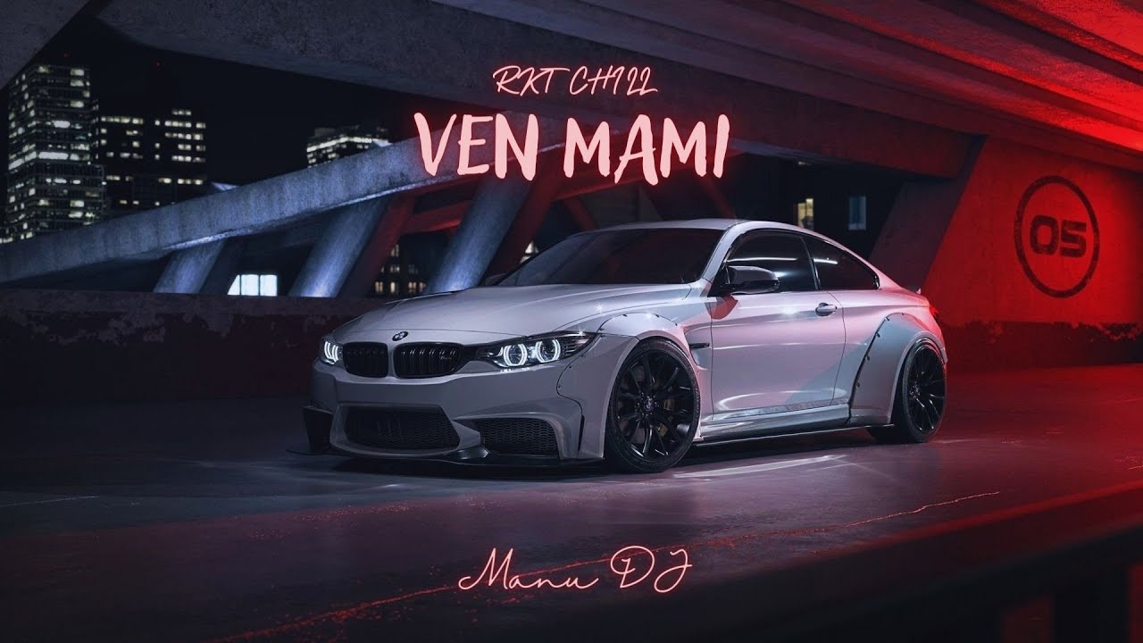Ven Mami (Rkt Chill) - Manu DJ @BMCanalOficial
