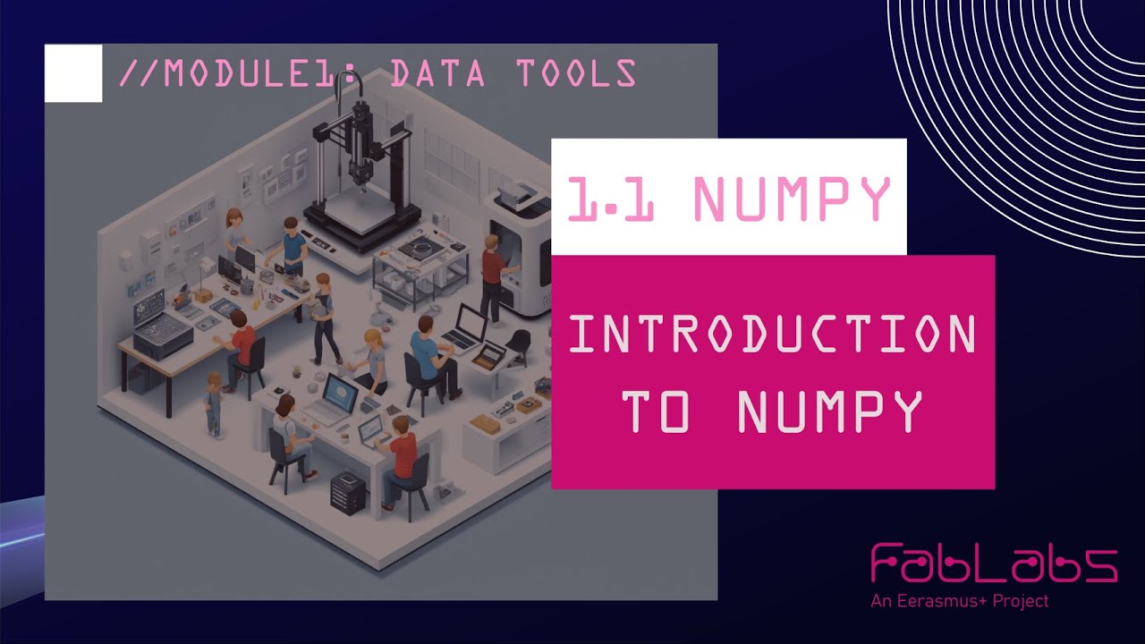 FabLabs AI Course: Data Tools - Introduction to NumPy