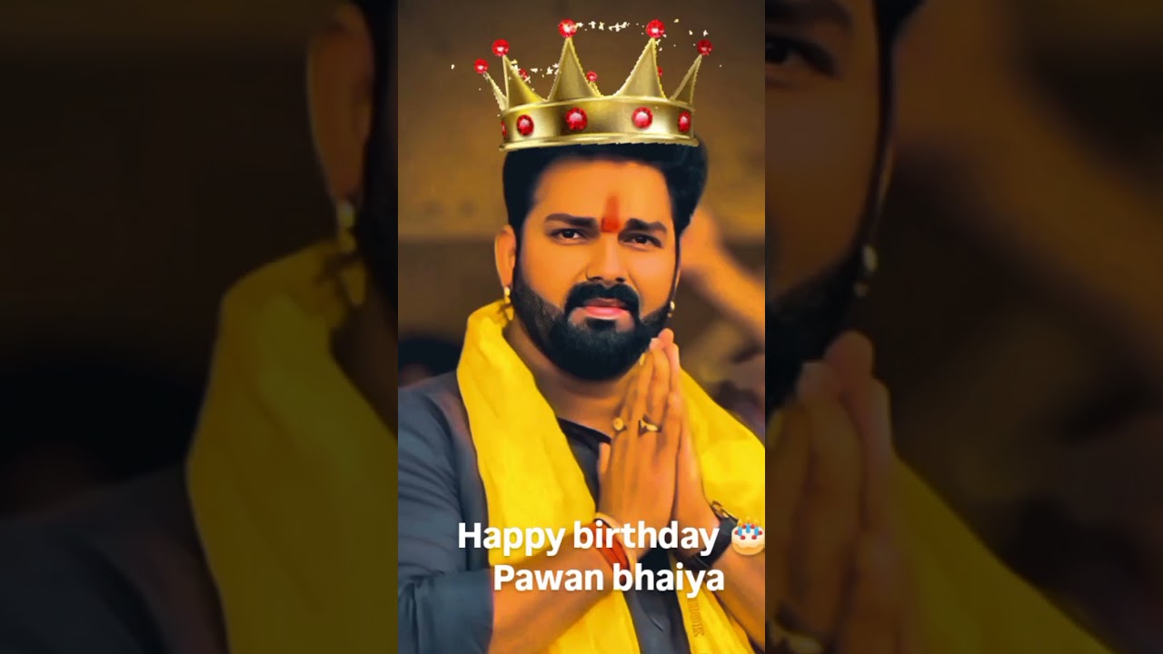 🎂 Happy birthday pawan singh  