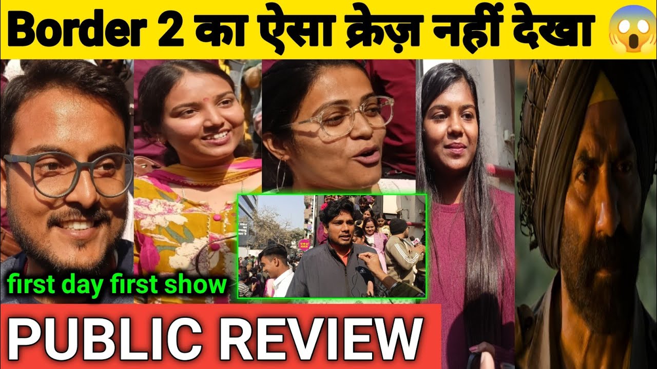 Border 2 Movie Review | Border 2 Public Review | First Day First Show | Sunny Deol