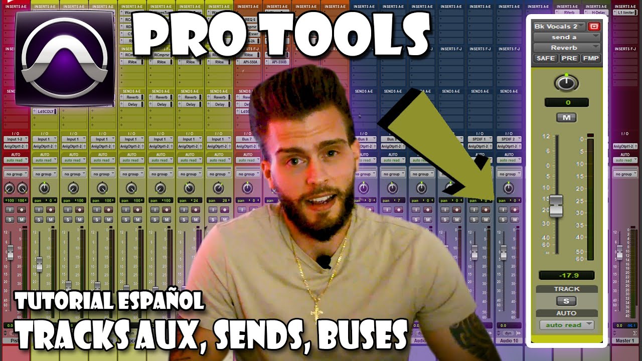Pro Tools Tutorial de Tracks Auxiliares Sends Buses y MAS!