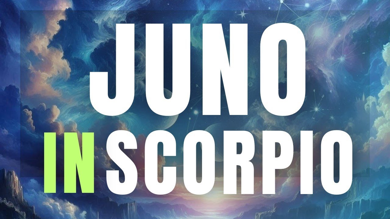 JUNO IN SCORPIO TRAITS