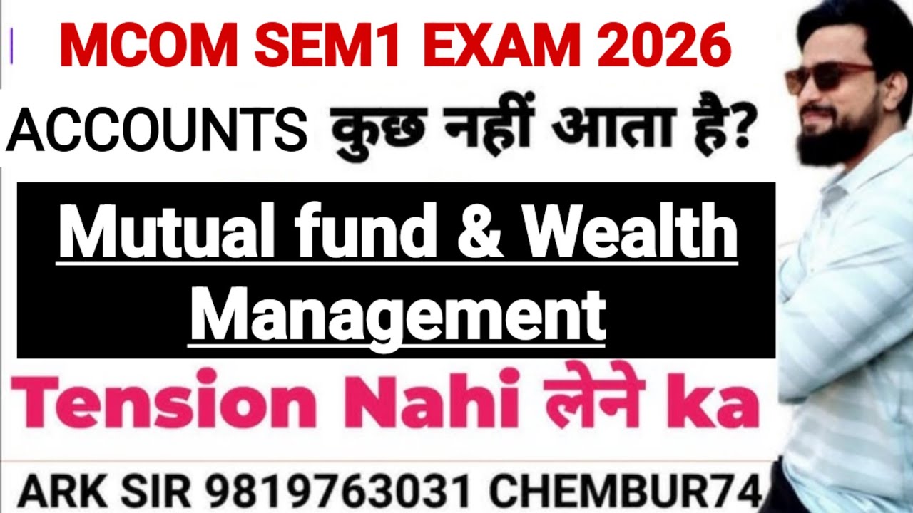 Mutual Fund & Wealth Management||Mcom sem1 nep|Imp Question paper |Mumbai University Mcom |ARk sir