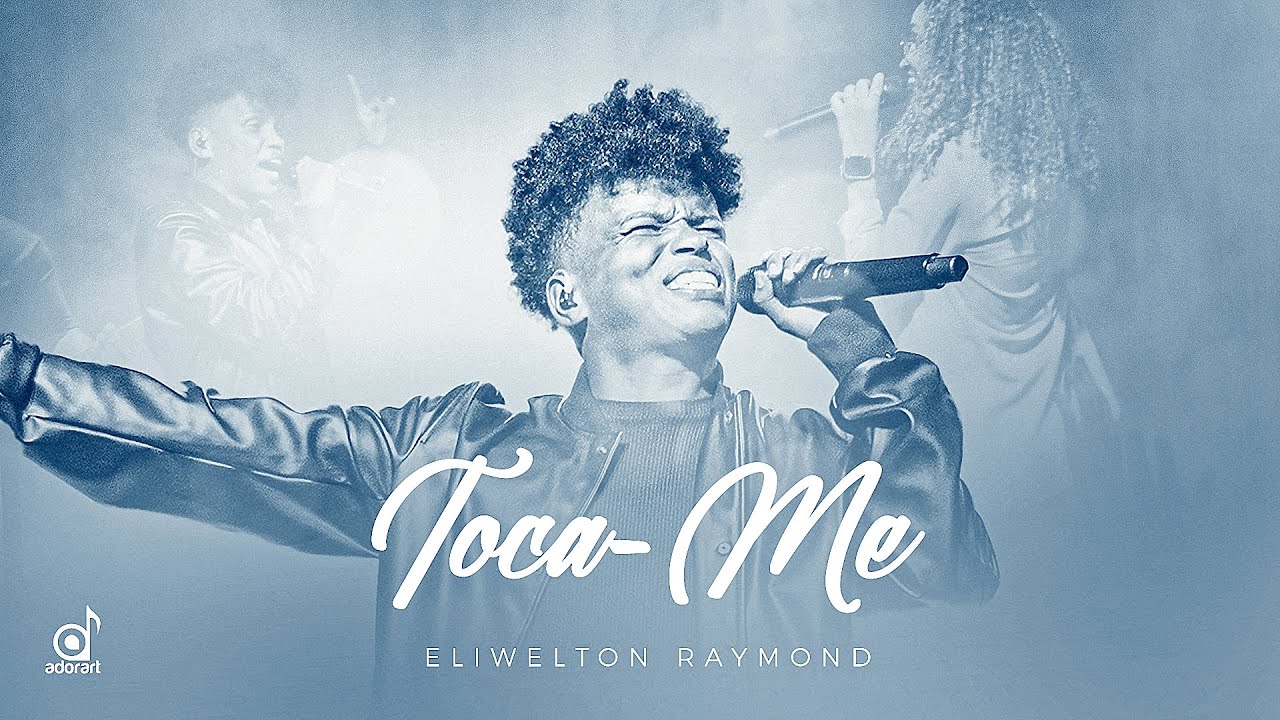 Eliwelton Raymond - Toca-me + Basta Que Me Toque (Ao Vivo)