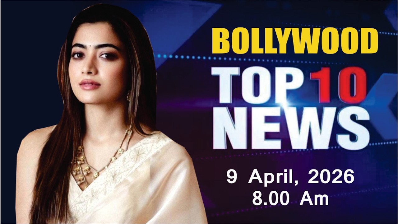 Bollywood News Today | Rashmika Mandanna | Kriti Sanon | Mrunal Thakur | 9 April 2026 | 8 Am