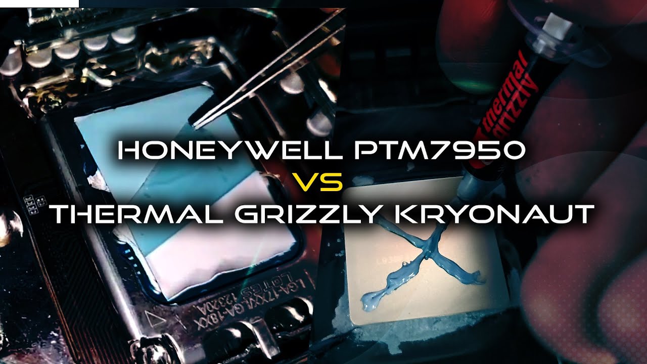 Honeywell PTM7950 VS Thermal Grizzly Kryonaut