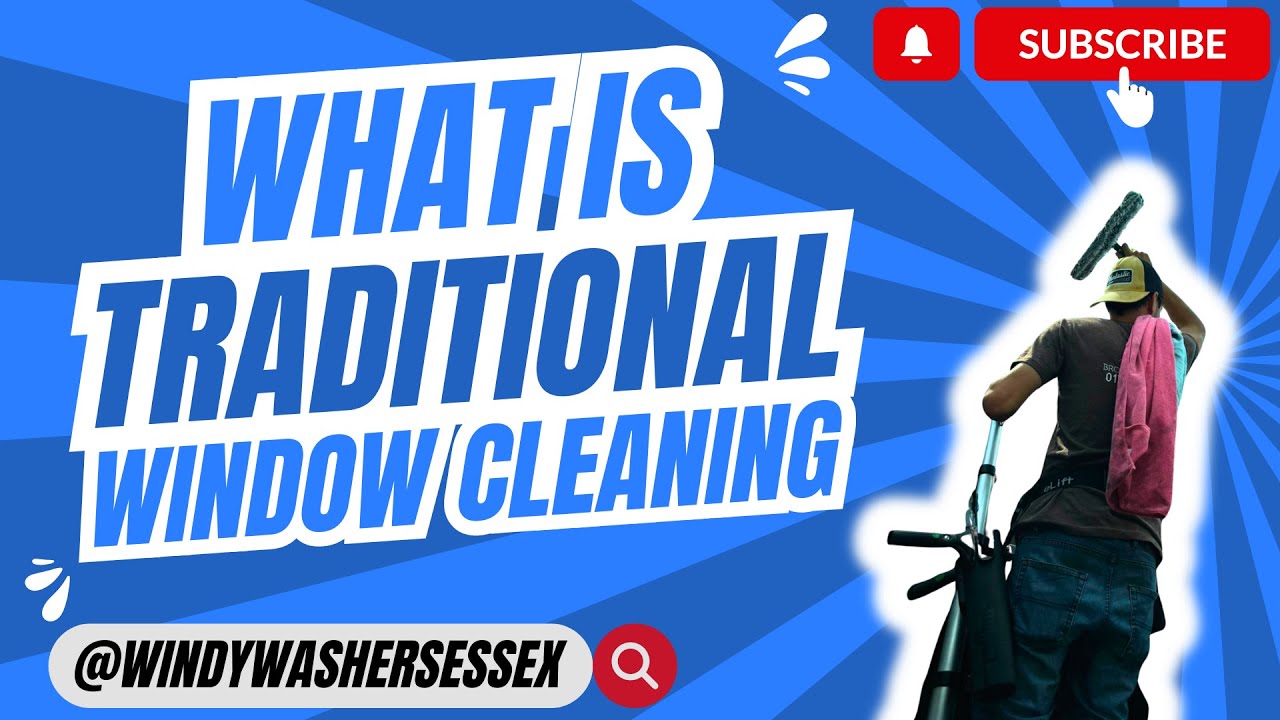 What is Traditional Window Cleaning
