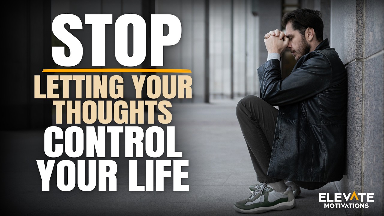Stop Letting Your Thoughts Control Your Life | Christian Motivation