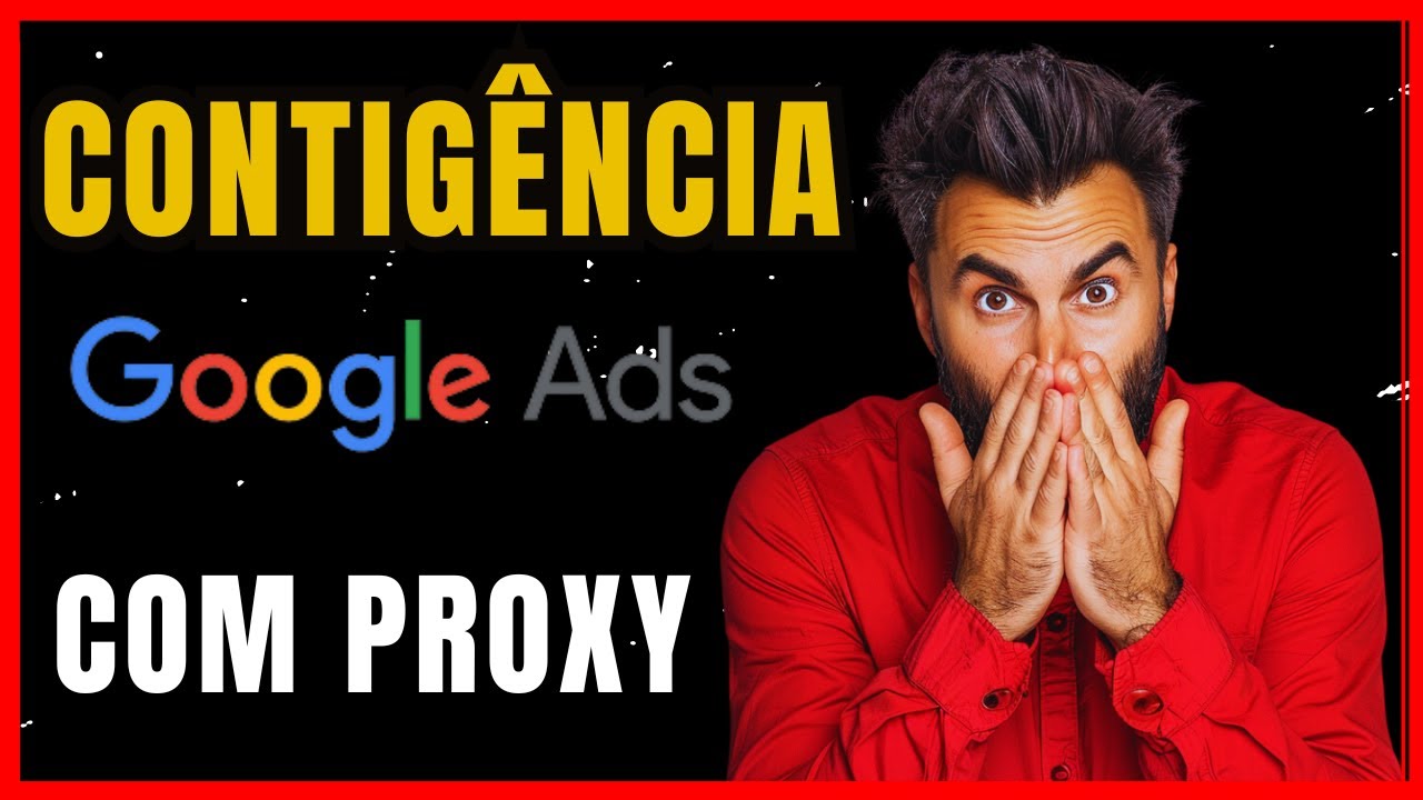 Contig&ecirc;ncia Google ADS / Proxy Acesso Livre