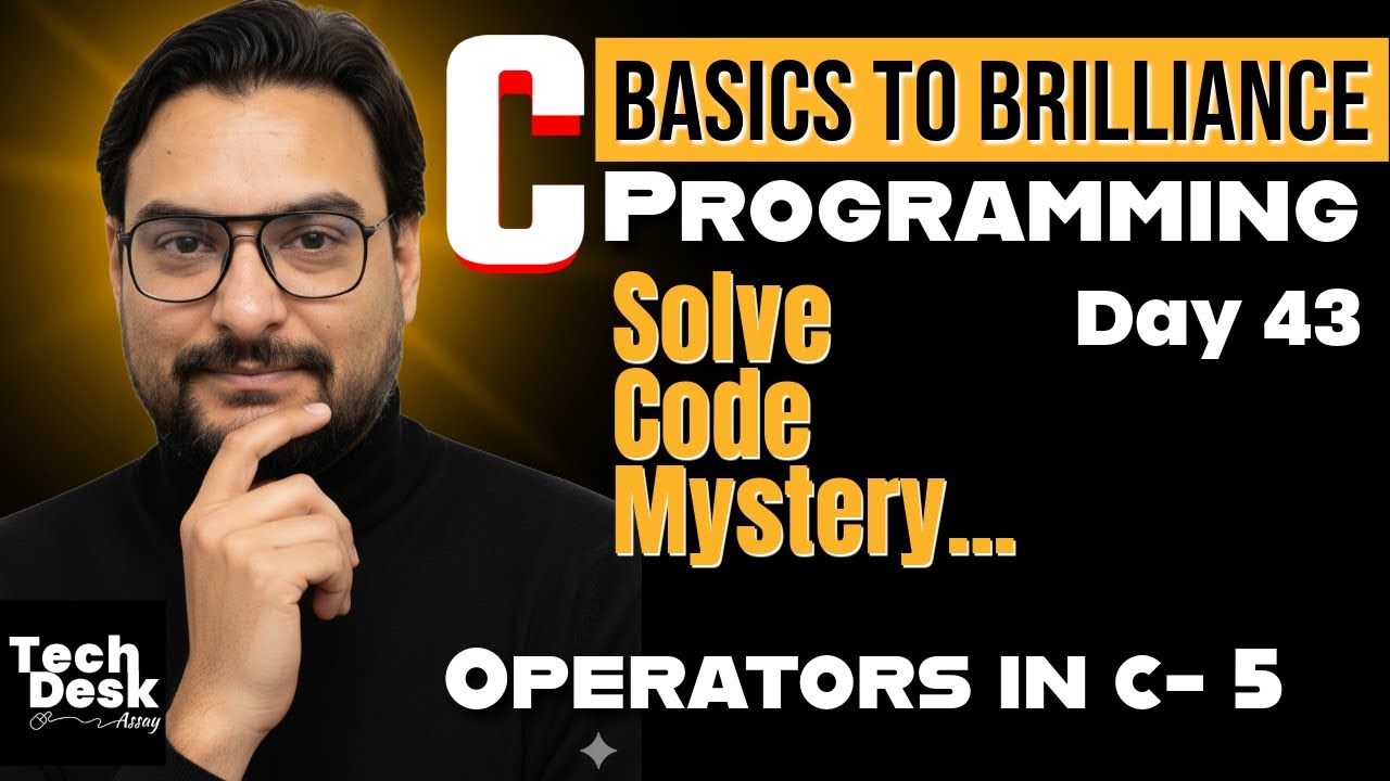 C Programming Full Course in Hindi | Operators in C- 5  |  Day 43 | By Deepraj Jangid Sir
