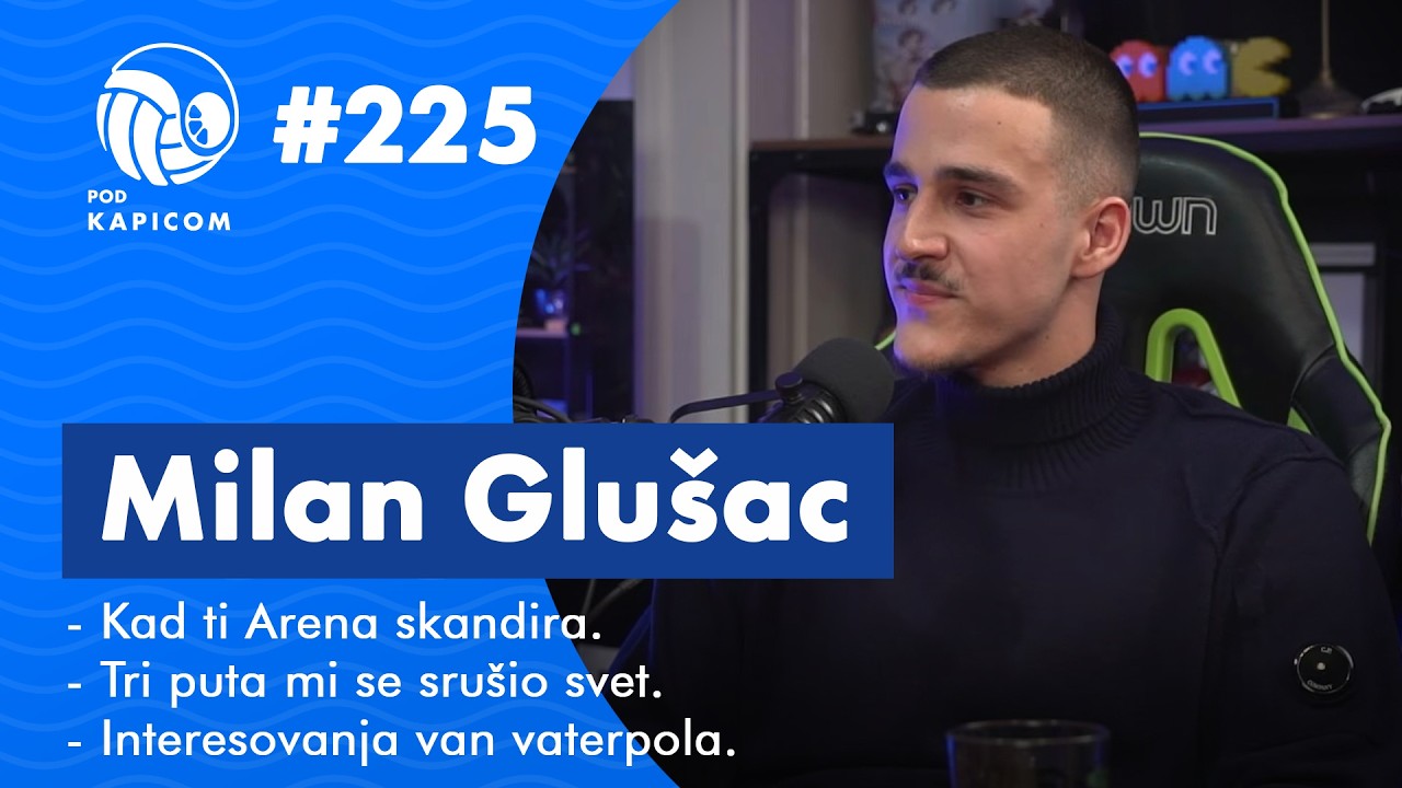 Pod kapicom #225 - Milan Glušac: Od drugog golmana do evropskog zlata!