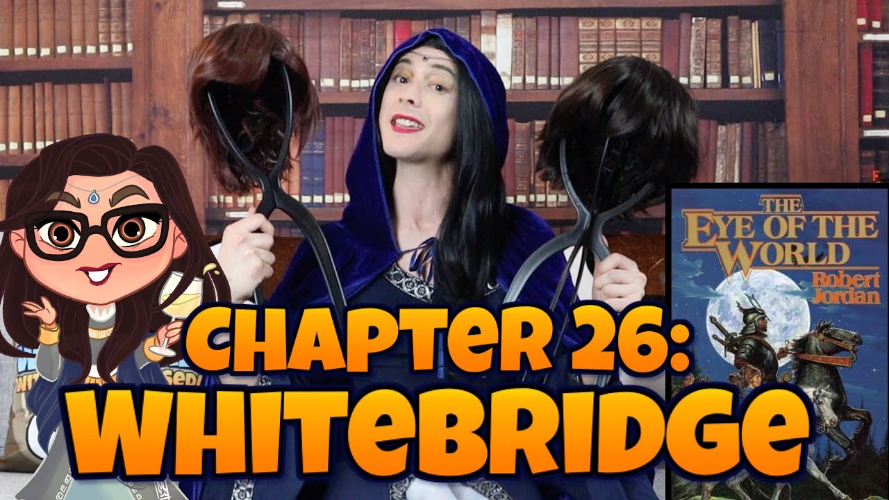 THE WHEEL OF TIME - The Eye of the World - Whitebridge